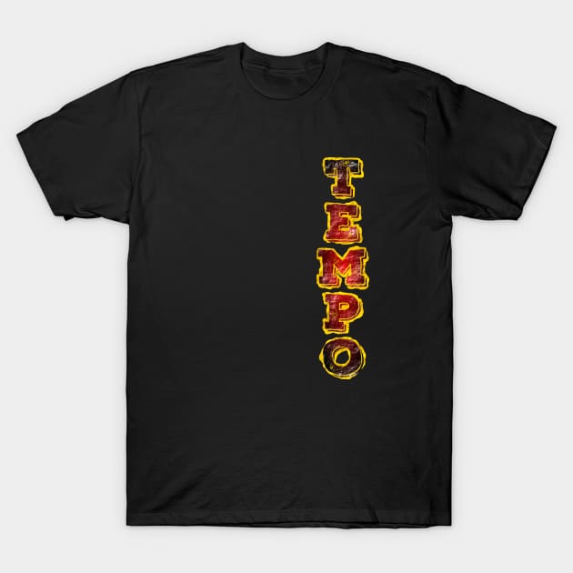 Tempo! T-Shirt by DeliriousSteve